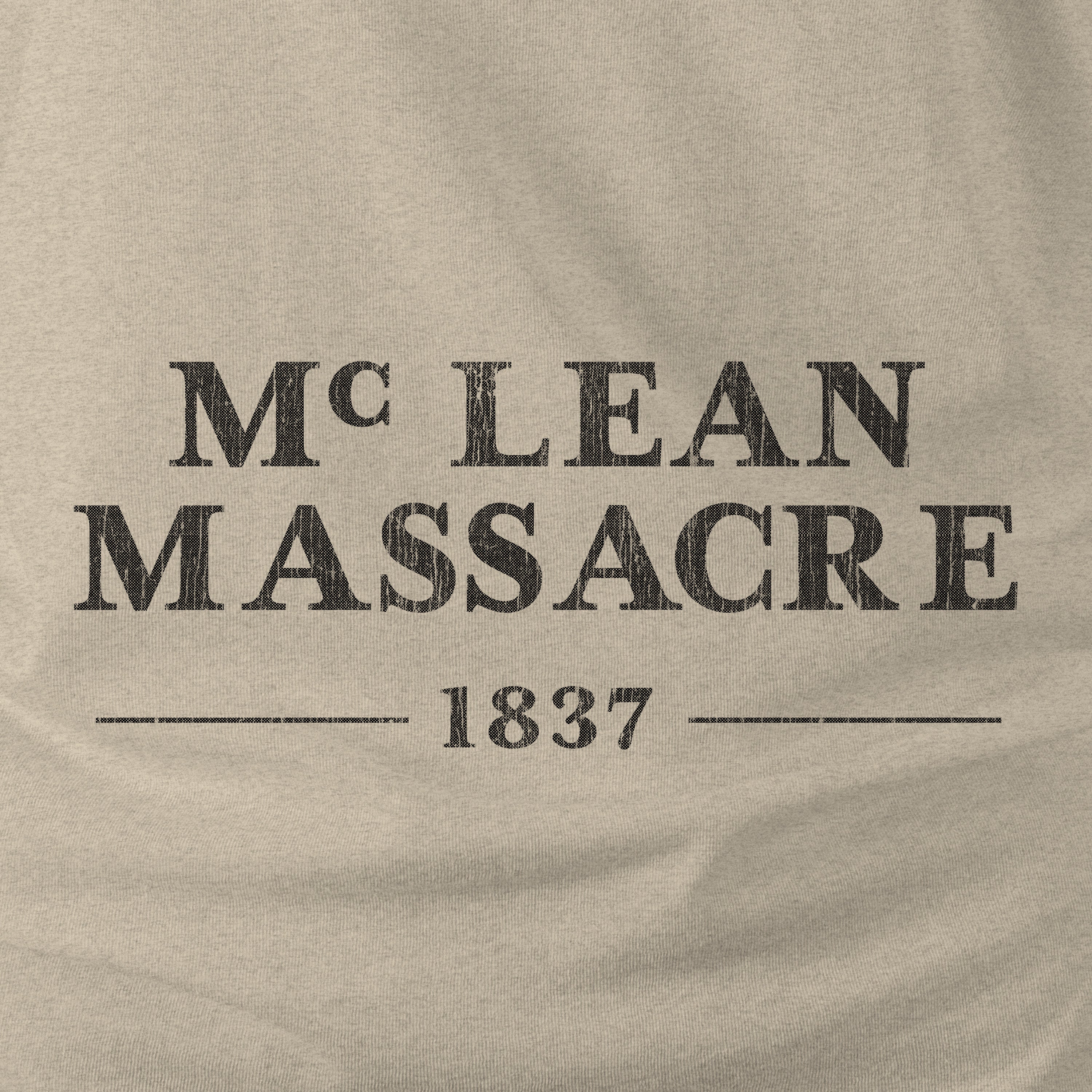 McLean Massacre Oatmeal T-shirt