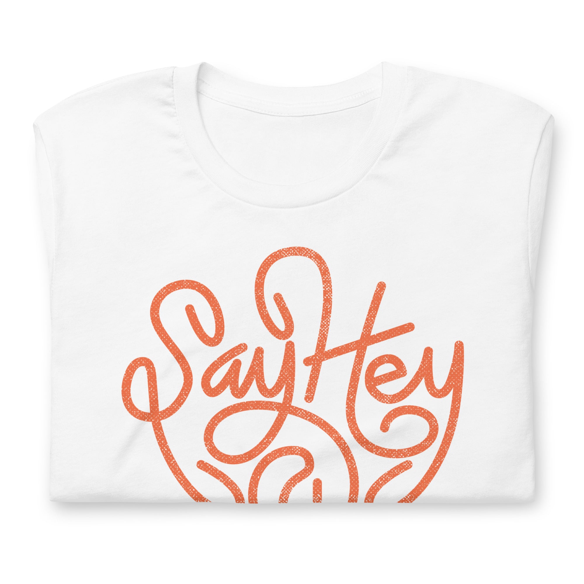 Say Hey TShirt