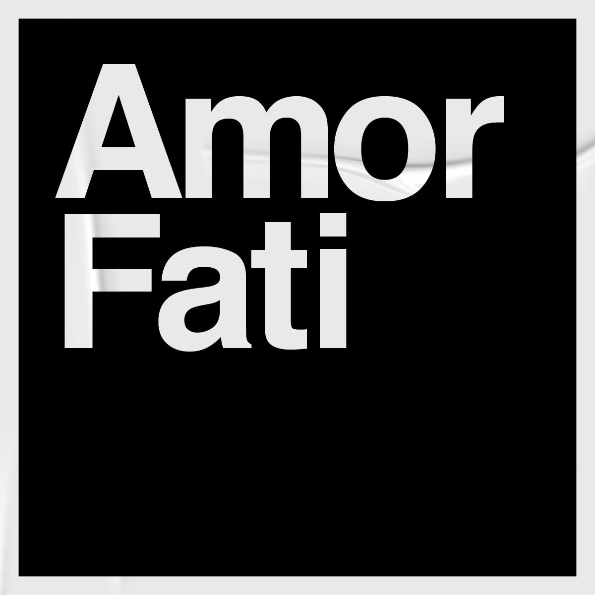 Amor Fati