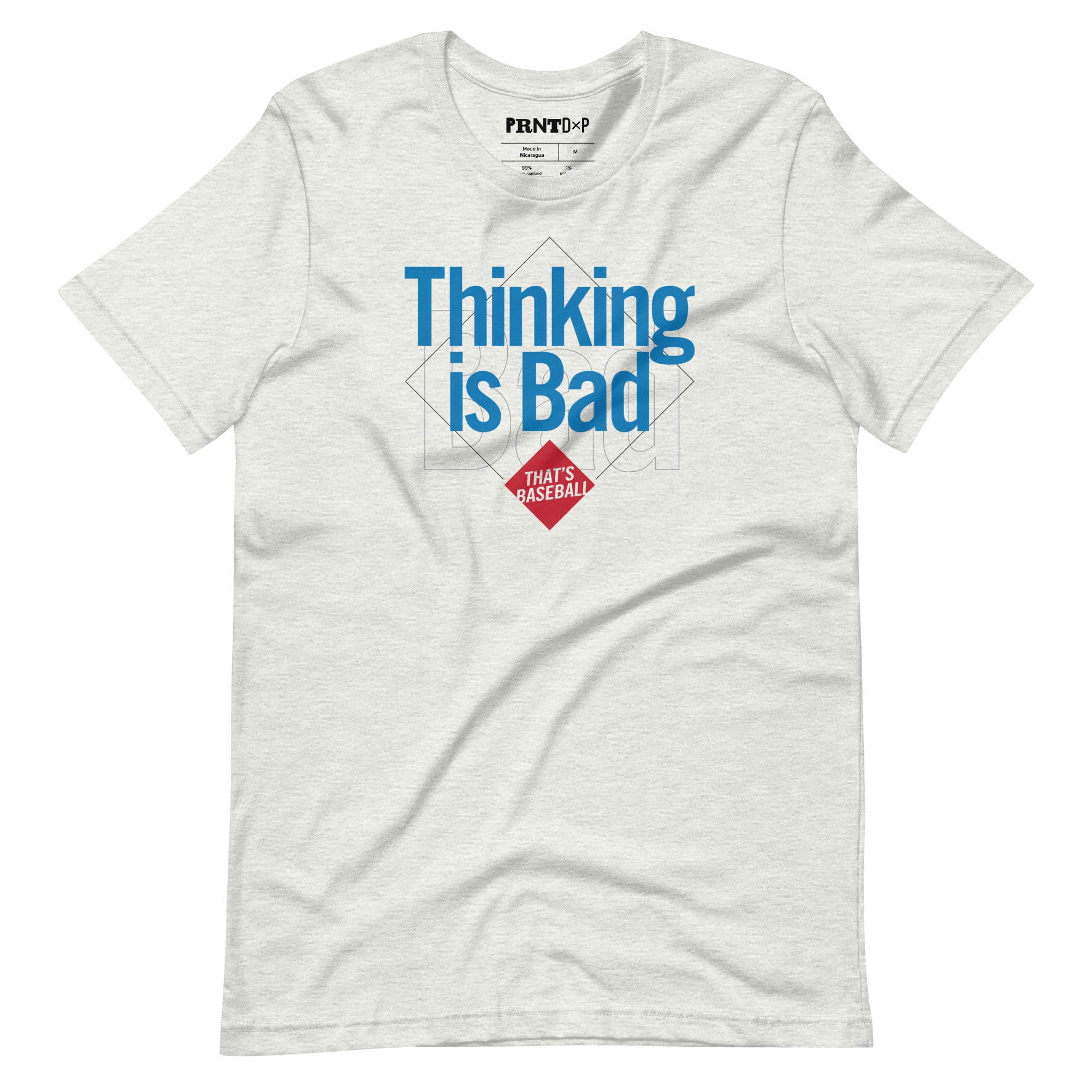 Thinking is Bad Baseball T-shirt