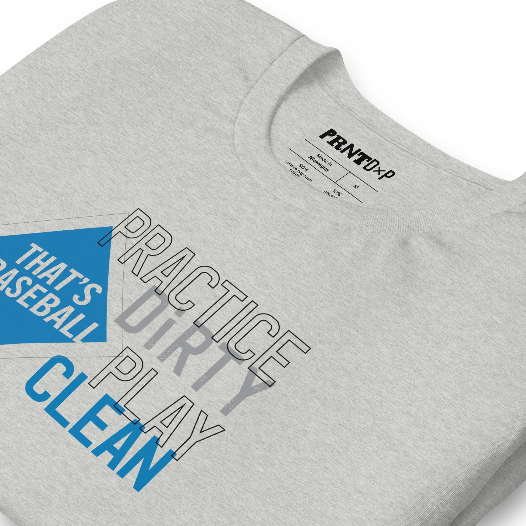 Practice Dirty, Play Clean T-shirt