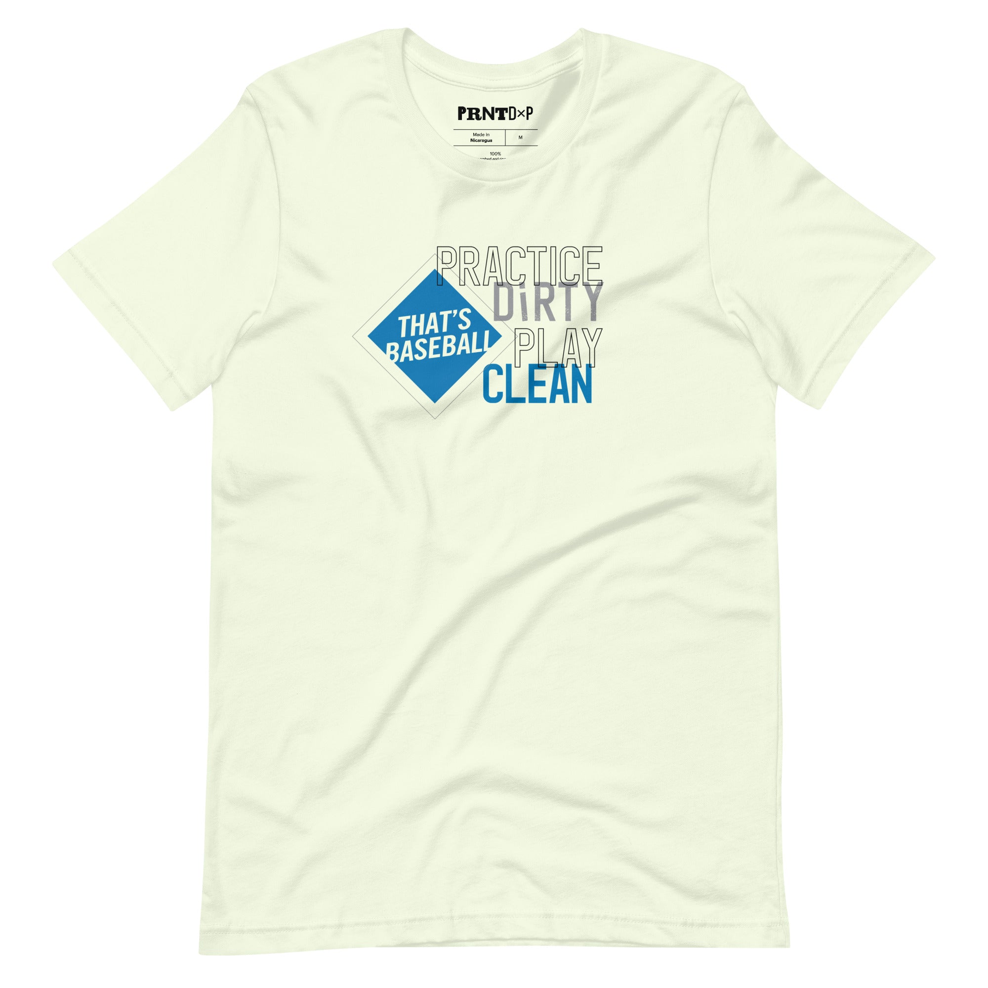 Practice Dirty, Play Clean T-shirt