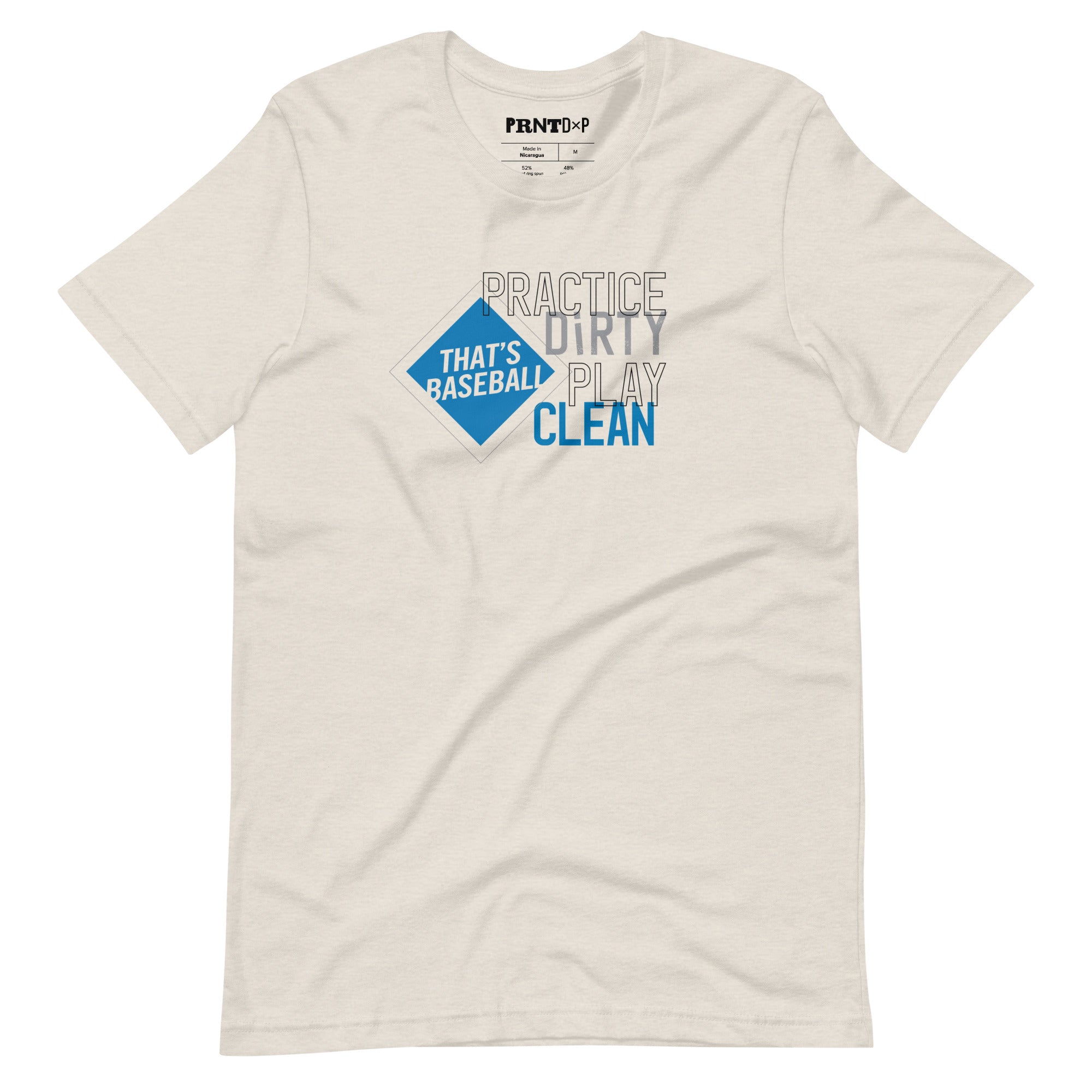 Practice Dirty, Play Clean T-shirt