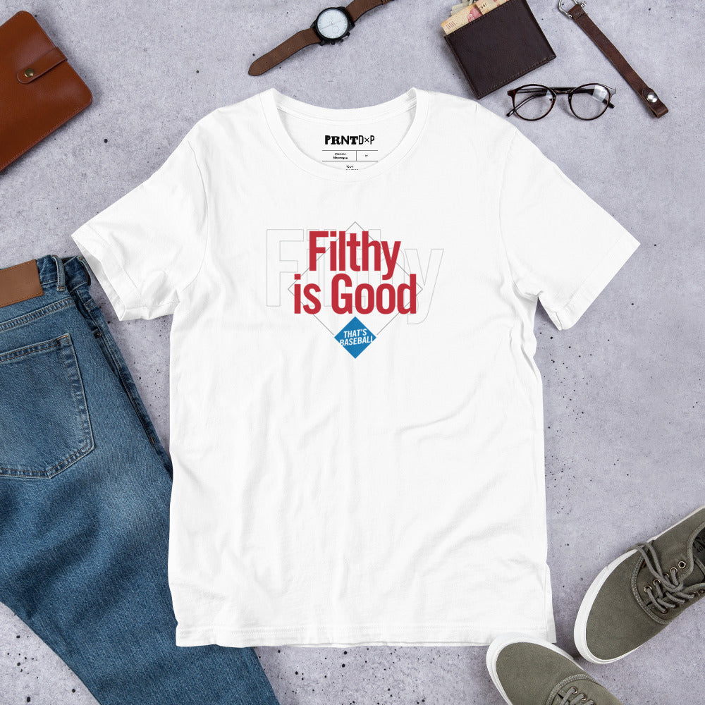 Filthy is Good Baseball T-shirt